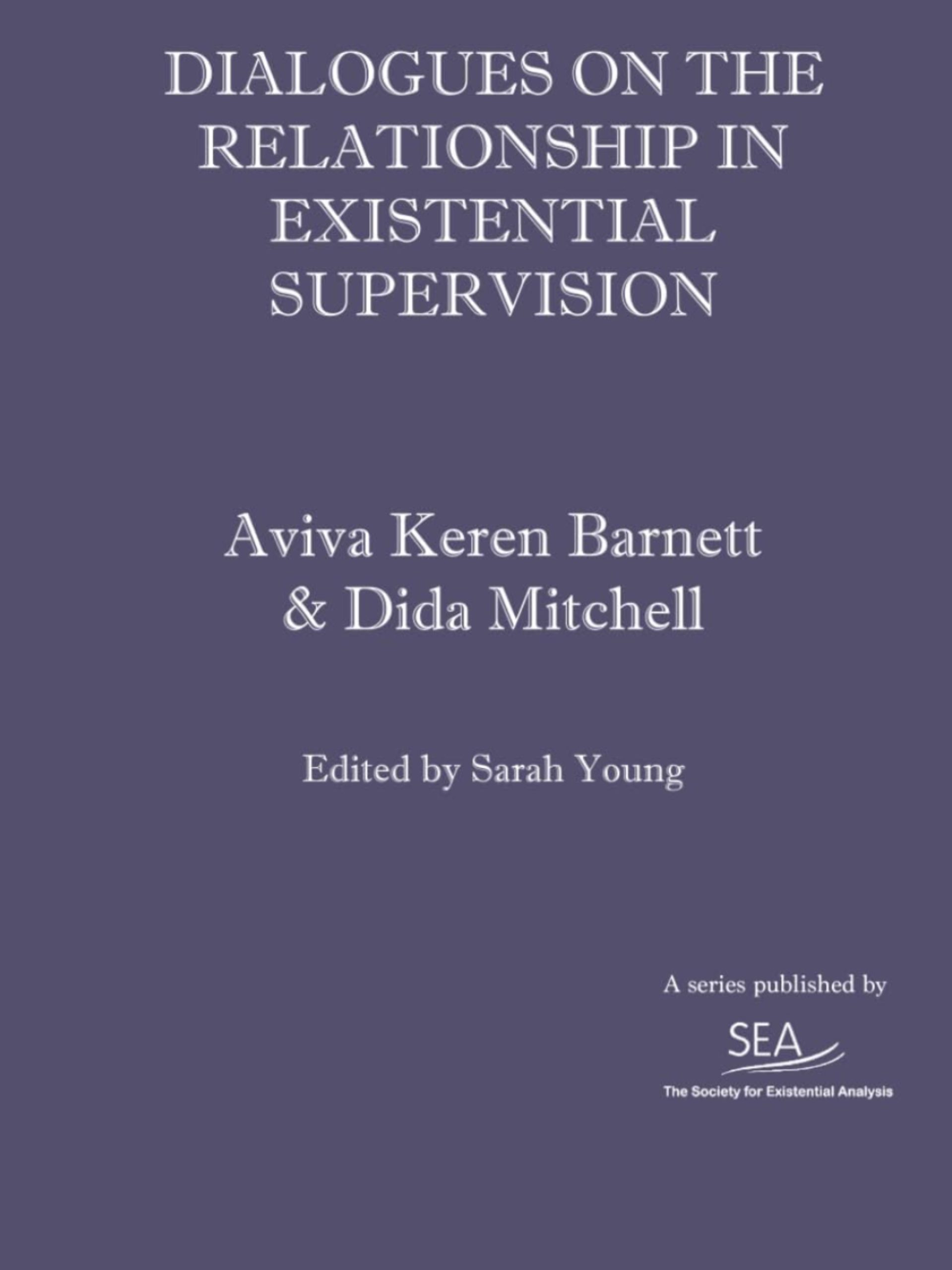 DIALOGUES ON THE RELATIONSHIP IN EXISTENTIAL SUPERVISION